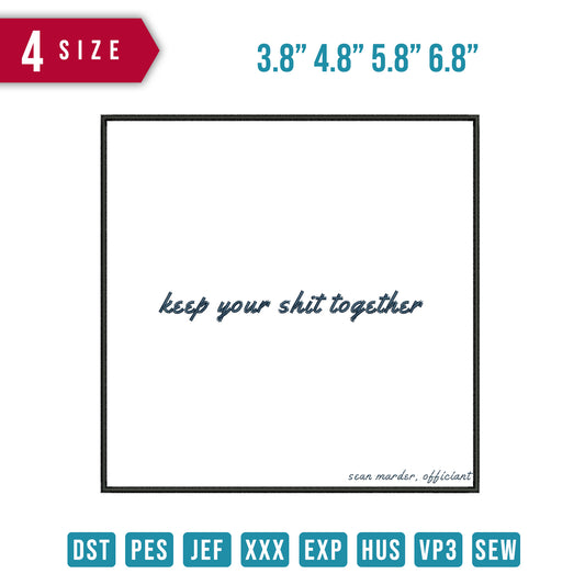 Keep Your Shit Together