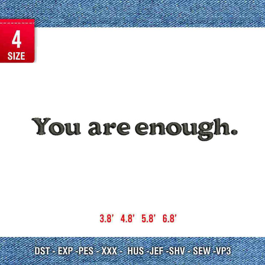 You are enough B
