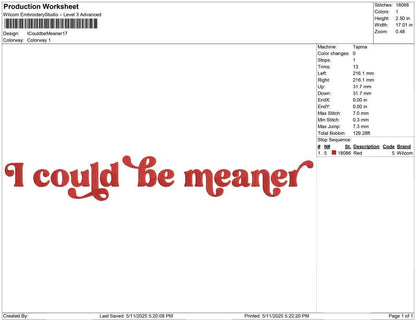 I could be meaner