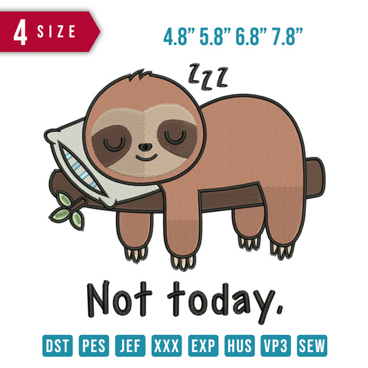 Sloth Not Today