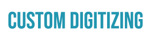 Custom Digitizing