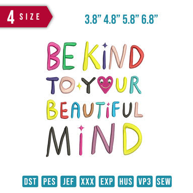 Be Kind to your beauiful
