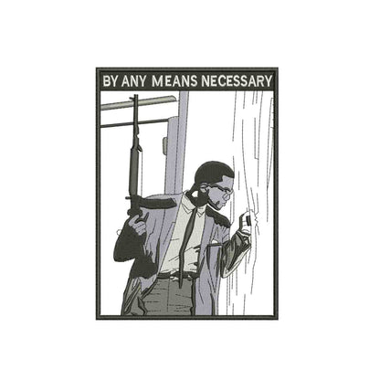 By any means necessary