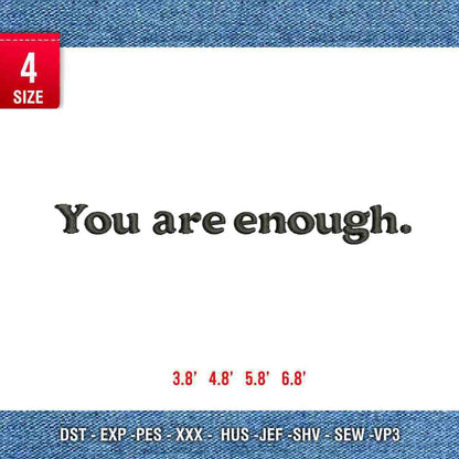 You are enough B